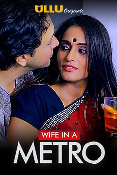 Wife in Metro  ( WEB SERIES )
