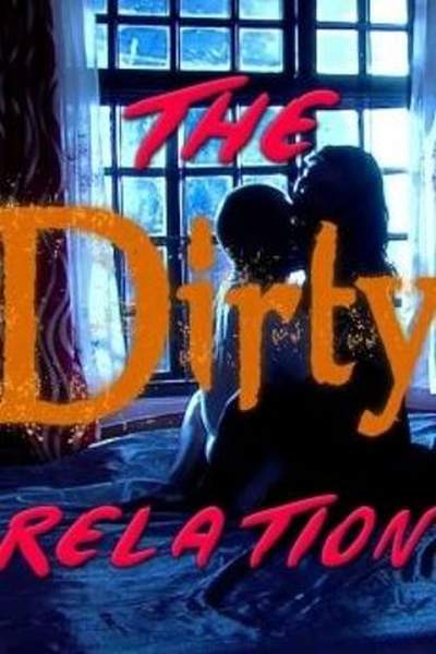 The Dirty Relation  (web series )
